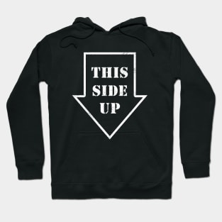 Funny This Side Up Sign Board Hoodie